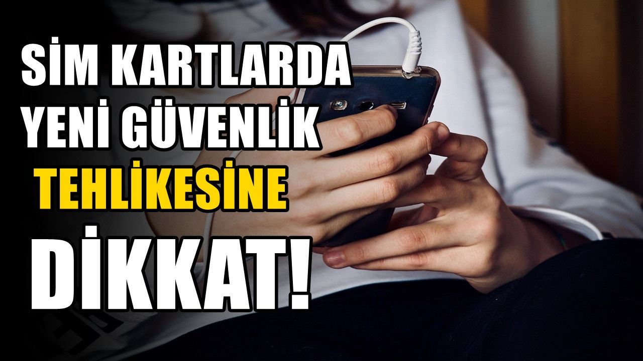 SIM kart üzerinden modem komutları çalıştırılabiliyor: Telefon güvenliğinde yeni bir açık